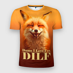 Футболка спортивная мужская DILF - Damn I love foxes, цвет: 3D-принт