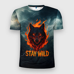 Футболка спортивная мужская Stay wild волк в огне, цвет: 3D-принт