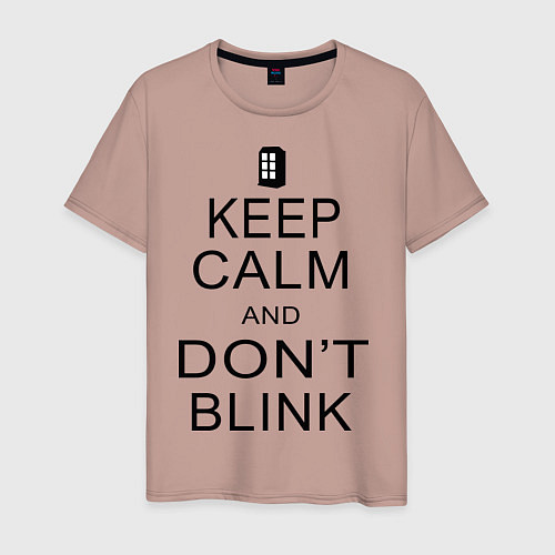 Мужская футболка Keep Calm & Don't Blink / Пыльно-розовый – фото 1