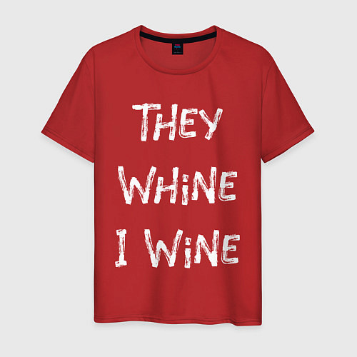 Мужская футболка They Whine I Wine / Красный – фото 1