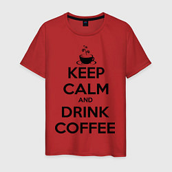 Футболка хлопковая мужская Keep Calm & Drink Coffee, цвет: красный