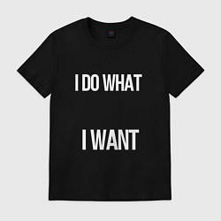 Футболка хлопковая мужская I DO WHAT I WANTЯ ДЕЛАЮ ЧТО Я ХОЧУ, цвет: черный