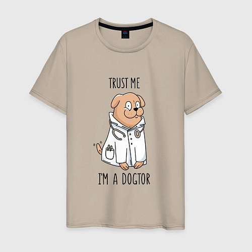 Мужская футболка Trust me im a dogtor Верь мне я догтор / Миндальный – фото 1