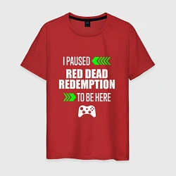 Футболка хлопковая мужская I Paused Red Dead Redemption To Be Here с зелеными, цвет: красный