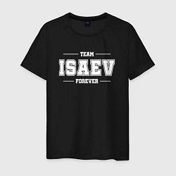 Футболка хлопковая мужская Team Isaev forever - фамилия на латинице, цвет: черный