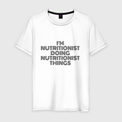 Футболка хлопковая мужская Im doing nutritionist things, цвет: белый