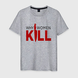 Футболка хлопковая мужская Why Women Kill logo, цвет: меланж