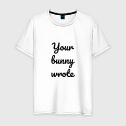 Футболка хлопковая мужская Your bunny wrote 2024, цвет: белый