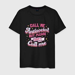 Футболка хлопковая мужская Call me antisocial, цвет: черный