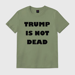 Футболка хлопковая мужская Trump is not dead - motto, цвет: авокадо
