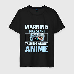 Футболка хлопковая мужская Warning i may start talking about anime, цвет: черный