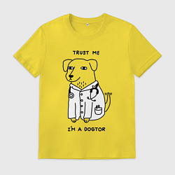 Футболка хлопковая мужская Поверь мне, я доктор, цвет: желтый