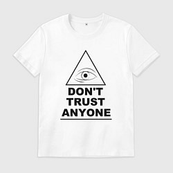 Футболка хлопковая мужская Dont trust anyone, цвет: белый