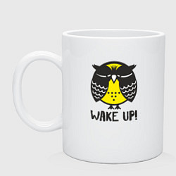 Кружка керамическая Owl: Wake up!, цвет: белый