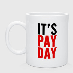 Кружка керамическая It's pay day, цвет: белый