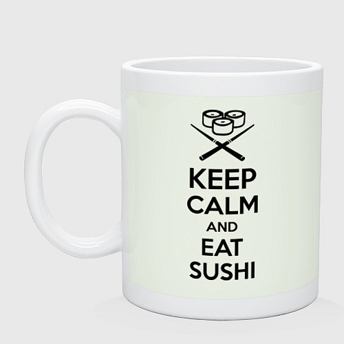 Кружка Keep Calm & Eat Sushi / Фосфор – фото 1