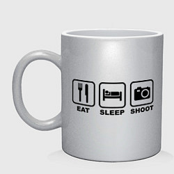 Кружка керамическая Eat Sleep Shoot (Ешь, Спи, Фотографируй), цвет: серебряный