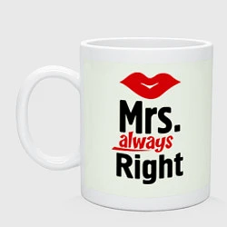 Кружка керамическая Mrs. always right, цвет: фосфор