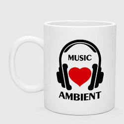 Кружка Ambient Music is Love