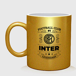 Кружка керамическая Inter: Football Club Number 1 Legendary, цвет: золотой