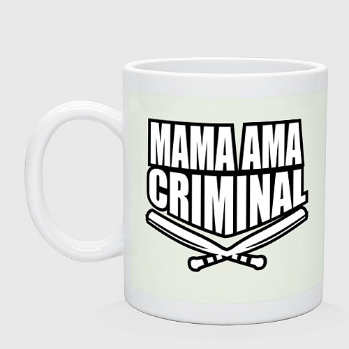 Кружка Mama ama criminal / Фосфор – фото 1