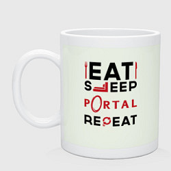 Кружка керамическая Надпись: eat sleep Portal repeat, цвет: фосфор