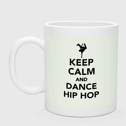 Кружка Keep calm and dance hip hop / Фосфор – фото 1