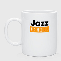 Кружка керамическая Jazz and chill, цвет: белый