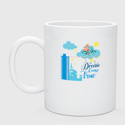Кружка керамическая Мечты сбываются, цвет: белый