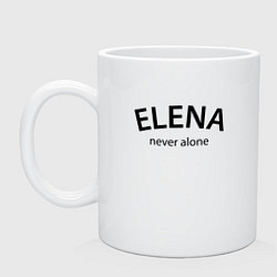 Кружка керамическая Elena never alone - motto, цвет: белый