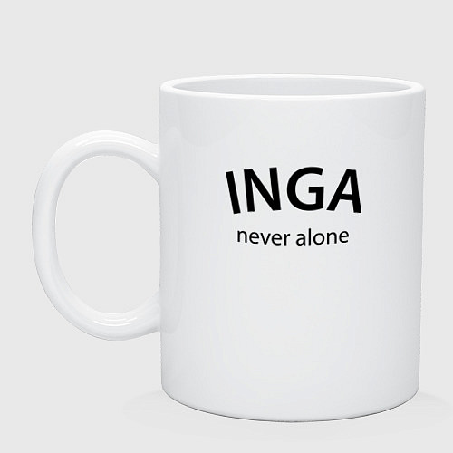 Кружка Inga never alone - motto / Белый – фото 1