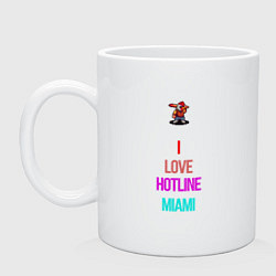 Кружка керамическая I love Hotline Miami, цвет: белый