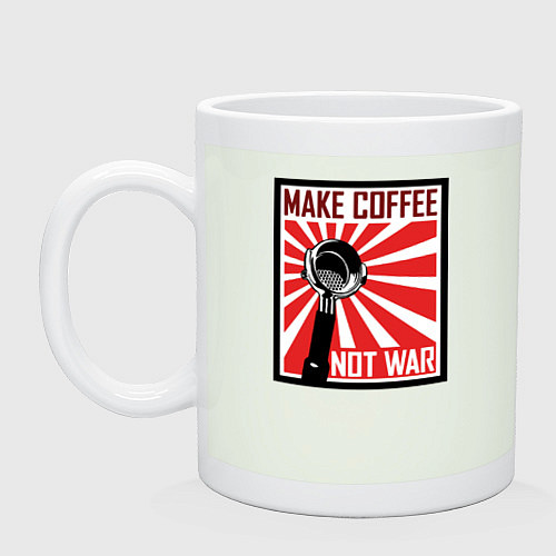 Кружка Make coffee not war / Фосфор – фото 1