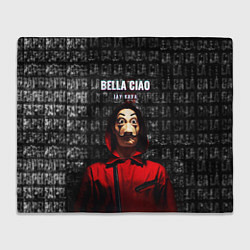Плед флисовый БУМАЖНЫЙ ДОМ, LA CASA DE PAPEL BELLA CIAO, цвет: 3D-велсофт