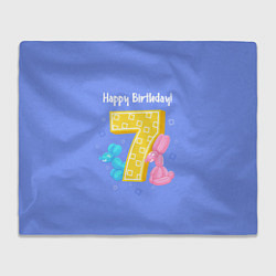 Плед флисовый Седьмой день рождения, цвет: 3D-велсофт
