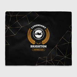 Плед флисовый Лого Brighton и надпись Legendary Football Club на, цвет: 3D-велсофт