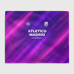 Плед флисовый Atletico Madrid legendary sport grunge, цвет: 3D-велсофт