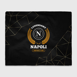 Плед флисовый Лого Napoli и надпись legendary football club на т, цвет: 3D-велсофт