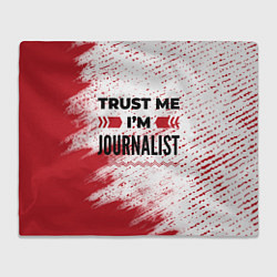 Плед флисовый Trust me Im journalist white, цвет: 3D-велсофт