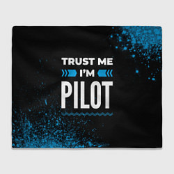Плед флисовый Trust me Im pilot dark, цвет: 3D-велсофт