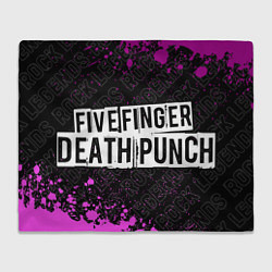 Плед флисовый Five Finger Death Punch rock legends: надпись и си, цвет: 3D-велсофт