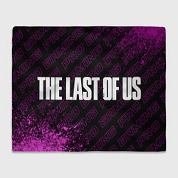 Плед флисовый The Last Of Us pro gaming по-горизонтали, цвет: 3D-велсофт