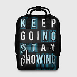 Рюкзак женский Keep going stay growing, цвет: 3D-принт
