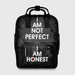 Рюкзак женский I am not perfect, but I am honest, цвет: 3D-принт