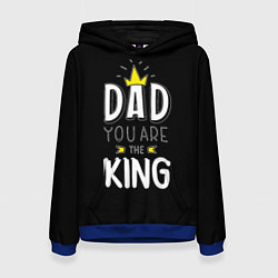 Толстовка-худи женская Dad you are the King, цвет: 3D-синий