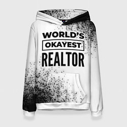 Толстовка-худи женская Worlds okayest realtor - white, цвет: 3D-белый