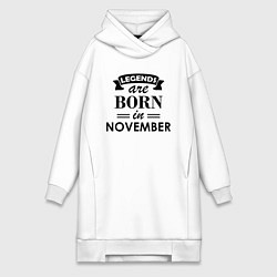 Женское худи-платье Legends are born in November, цвет: белый