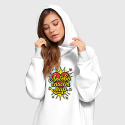 Женское худи-платье Любовь спасет мир, цвет: белый — фото 2