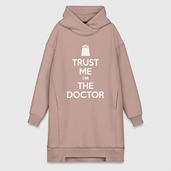 Женская толстовка-платье Trust me Im the doctor