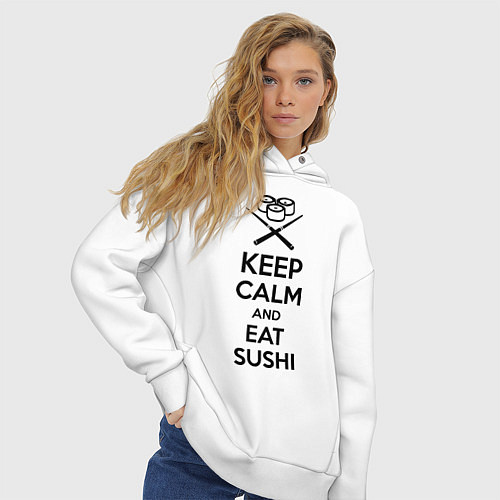 Женское худи оверсайз Keep Calm & Eat Sushi / Белый – фото 3